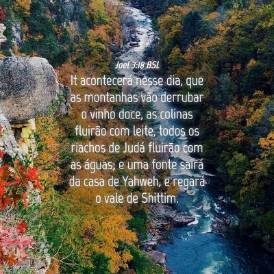 Picture 04 - Joel 3:18 BSL - It acontecerá nesse dia, que as montanhas vão - Bible Verse Picture