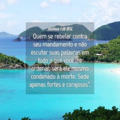 Picture 04 - Joshua 1:18 BSL - Quem se rebelar contra seu mandamento e não - Bible Verse Picture