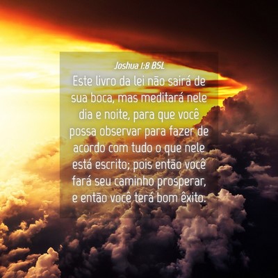Picture 04 - Joshua 1:8 BSL - Este livro da lei não sairá de sua boca, mas - Bible Verse Picture