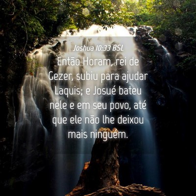 Picture 04 - Joshua 10:33 BSL - Então Horam, rei de Gezer, subiu para ajudar - Bible Verse Picture