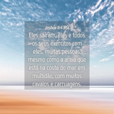 Picture 04 - Joshua 11:4 BSL - Eles saíram, eles e todos os seus exércitos com - Bible Verse Picture