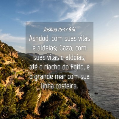 Picture 04 - Joshua 15:47 BSL - Ashdod, com suas vilas e aldeias; Gaza, com suas - Bible Verse Picture