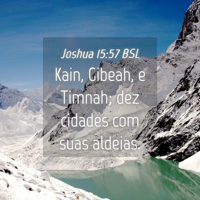 Picture 04 - Joshua 15:57 BSL - Kain, Gibeah, e Timnah; dez cidades com suas - Bible Verse Picture