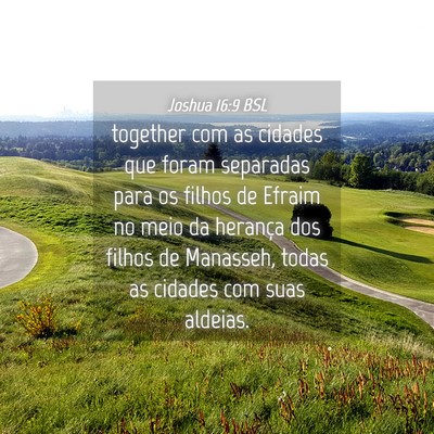 Picture 04 - Joshua 16:9 BSL - together com as cidades que foram separadas para - Bible Verse Picture