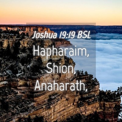 Picture 04 - Joshua 19:19 BSL - Hapharaim, Shion, - Bible Verse Picture