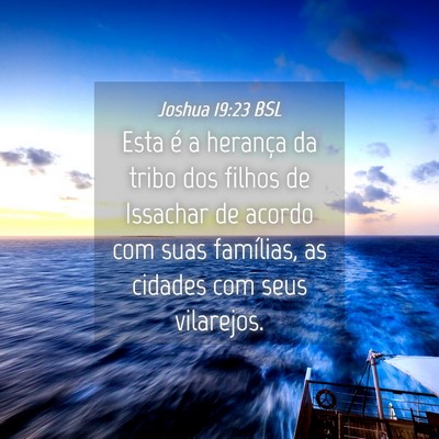 Picture 04 - Joshua 19:23 BSL - Esta é a herança da tribo dos filhos de - Bible Verse Picture
