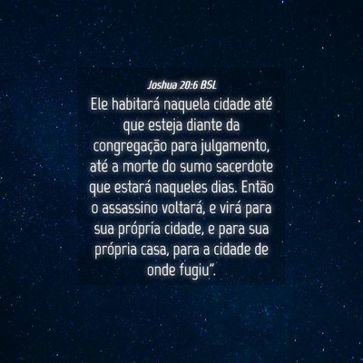 Picture 04 - Joshua 20:6 BSL - Ele habitará naquela cidade até que esteja - Bible Verse Picture