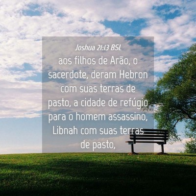 Picture 04 - Joshua 21:13 BSL - aos filhos de Arão, o sacerdote, deram Hebron - Bible Verse Picture