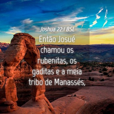 Picture 04 - Joshua 22:1 BSL - Então Josué chamou os rubenitas, os gaditas e a - Bible Verse Picture