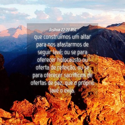 Picture 04 - Joshua 22:23 BSL - que construímos um altar para nos afastarmos de - Bible Verse Picture
