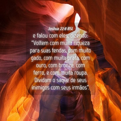 Picture 04 - Joshua 22:8 BSL - e falou com eles, dizendo: “Voltem com muita - Bible Verse Picture