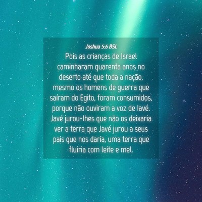 Picture 04 - Joshua 5:6 BSL - Pois as crianças de Israel caminharam quarenta - Bible Verse Picture