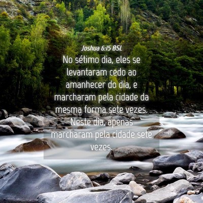 Picture 04 - Joshua 6:15 BSL - No sétimo dia, eles se levantaram cedo ao - Bible Verse Picture