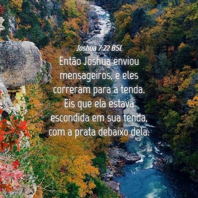 Picture 04 - Joshua 7:22 BSL - Então Joshua enviou mensageiros, e eles correram - Bible Verse Picture
