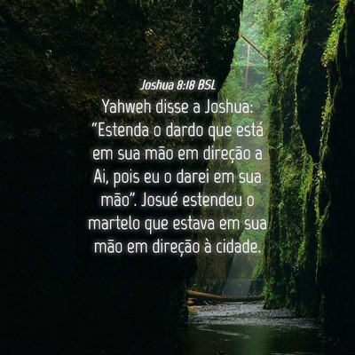 Picture 04 - Joshua 8:18 BSL - Yahweh disse a Joshua: “Estenda o dardo que - Bible Verse Picture