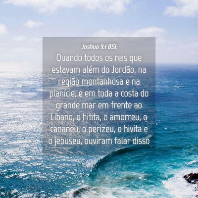 Picture 04 - Joshua 9:1 BSL - Quando todos os reis que estavam além do - Bible Verse Picture