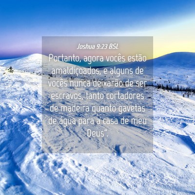 Picture 04 - Joshua 9:23 BSL - Portanto, agora vocês estão amaldiçoados, e - Bible Verse Picture