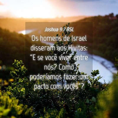 Picture 04 - Joshua 9:7 BSL - Os homens de Israel disseram aos Hivitas: “E se - Bible Verse Picture
