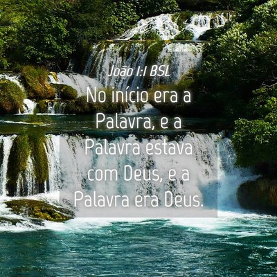 Picture 04 - João 1:1 BSL - No início era a Palavra, e a Palavra estava com - Bible Verse Picture