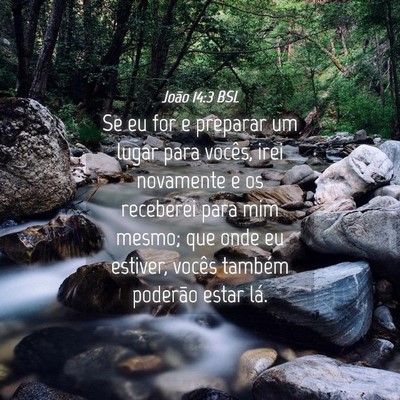 Picture 04 - João 14:3 BSL - Se eu for e preparar um lugar para vocês, irei - Bible Verse Picture