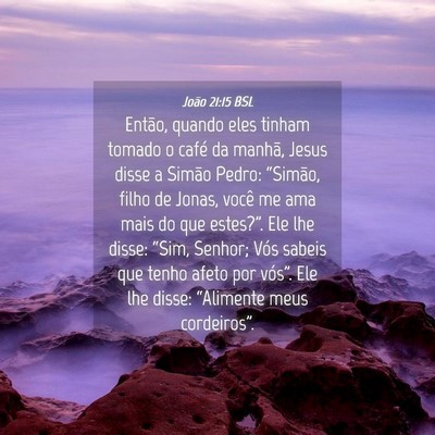 Picture 04 - João 21:15 BSL - Então, quando eles tinham tomado o café da - Bible Verse Picture