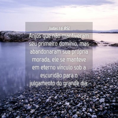 Picture 04 - Judas 1:6 BSL - Anjos que não mantiveram seu primeiro domínio, - Bible Verse Picture