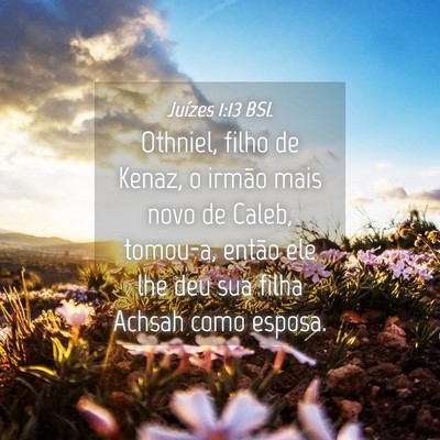 Picture 04 - Juízes 1:13 BSL - Othniel, filho de Kenaz, o irmão mais novo de - Bible Verse Picture