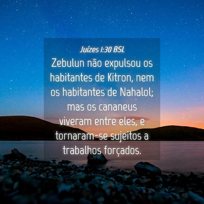 Picture 04 - Juízes 1:30 BSL - Zebulun não expulsou os habitantes de Kitron, - Bible Verse Picture
