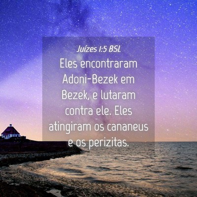 Picture 04 - Juízes 1:5 BSL - Eles encontraram Adoni-Bezek em Bezek, e lutaram - Bible Verse Picture