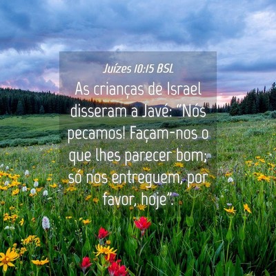 Picture 04 - Juízes 10:15 BSL - As crianças de Israel disseram a Javé: “Nós - Bible Verse Picture