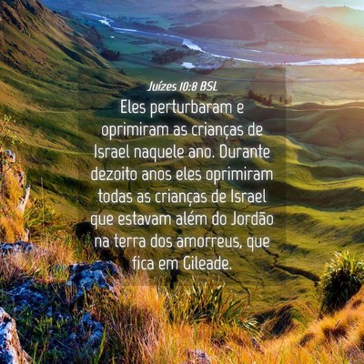 Picture 04 - Juízes 10:8 BSL - Eles perturbaram e oprimiram as crianças de - Bible Verse Picture