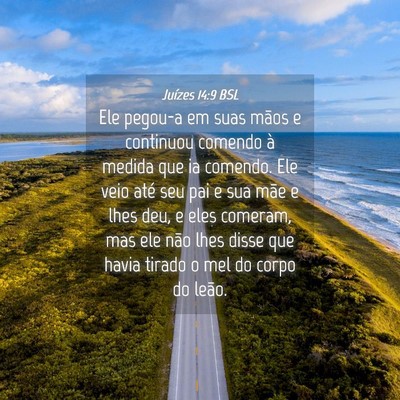 Picture 04 - Juízes 14:9 BSL - Ele pegou-a em suas mãos e continuou comendo à - Bible Verse Picture
