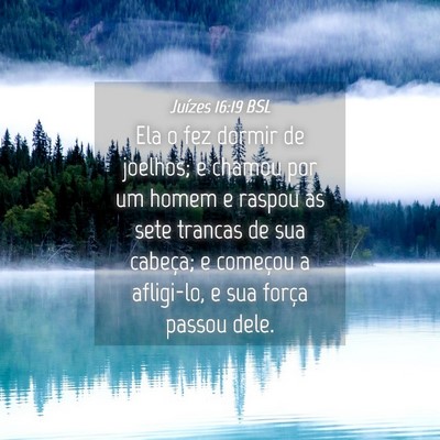 Picture 04 - Juízes 16:19 BSL - Ela o fez dormir de joelhos; e chamou por um - Bible Verse Picture