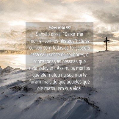 Picture 04 - Juízes 16:30 BSL - Sansão disse: “Deixe-me morrer com os - Bible Verse Picture