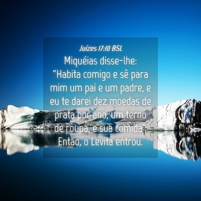 Picture 04 - Juízes 17:10 BSL - Miquéias disse-lhe: “Habita comigo e sê para - Bible Verse Picture