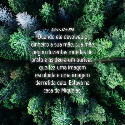 Picture 04 - Juízes 17:4 BSL - Quando ele devolveu o dinheiro a sua mãe, sua - Bible Verse Picture