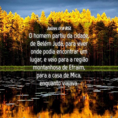 Picture 04 - Juízes 17:8 BSL - O homem partiu da cidade, de Belém Judá, para - Bible Verse Picture