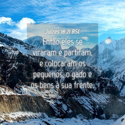 Picture 04 - Juízes 18:21 BSL - Então eles se viraram e partiram, e colocaram os - Bible Verse Picture