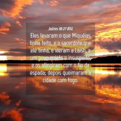 Picture 04 - Juízes 18:27 BSL - Eles levaram o que Miquéias tinha feito, e o - Bible Verse Picture
