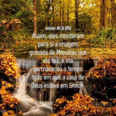 Picture 04 - Juízes 18:31 BSL - Assim, eles montaram para si a imagem gravada de - Bible Verse Picture