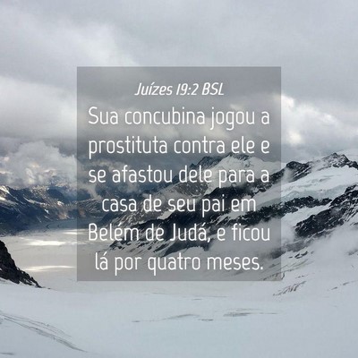 Picture 04 - Juízes 19:2 BSL - Sua concubina jogou a prostituta contra ele e se - Bible Verse Picture