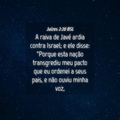 Picture 04 - Juízes 2:20 BSL - A raiva de Javé ardia contra Israel; e ele - Bible Verse Picture