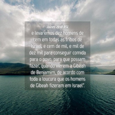 Picture 04 - Juízes 20:10 BSL - e levaremos dez homens de cem em todas as tribos - Bible Verse Picture
