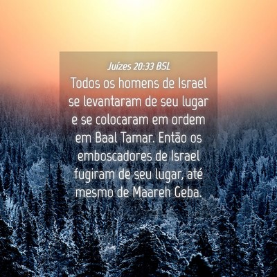 Picture 04 - Juízes 20:33 BSL - Todos os homens de Israel se levantaram de seu - Bible Verse Picture