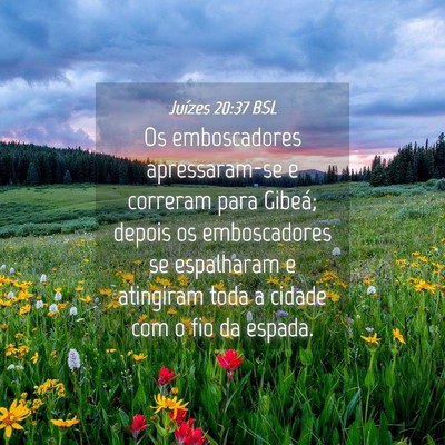 Picture 04 - Juízes 20:37 BSL - Os emboscadores apressaram-se e correram para - Bible Verse Picture