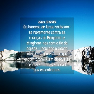 Picture 04 - Juízes 20:48 BSL - Os homens de Israel voltaram-se novamente contra - Bible Verse Picture
