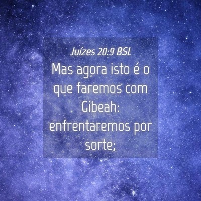 Picture 04 - Juízes 20:9 BSL - Mas agora isto é o que faremos com Gibeah: - Bible Verse Picture