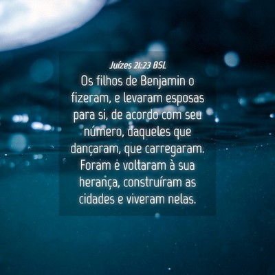 Picture 04 - Juízes 21:23 BSL - Os filhos de Benjamin o fizeram, e levaram - Bible Verse Picture