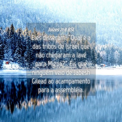 Picture 04 - Juízes 21:8 BSL - Eles disseram: “Qual é a das tribos de Israel - Bible Verse Picture
