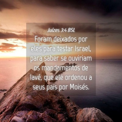 Picture 04 - Juízes 3:4 BSL - Foram deixados por eles para testar Israel, para - Bible Verse Picture